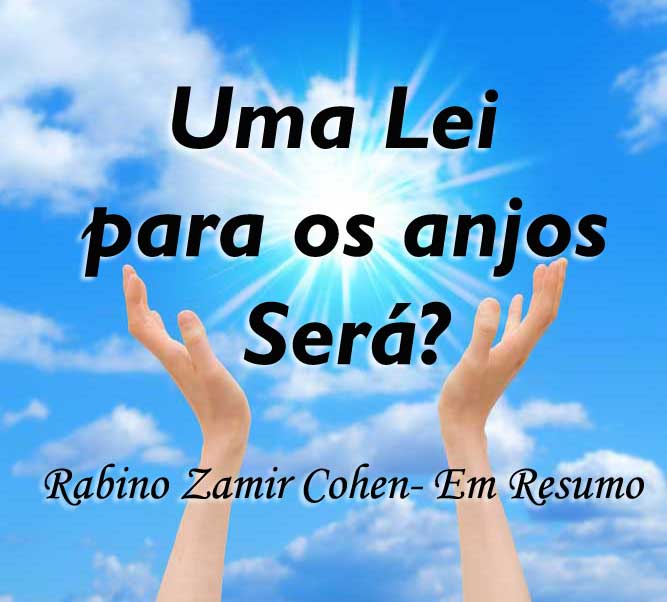 16 - Uma lei para os anjos... Será ?