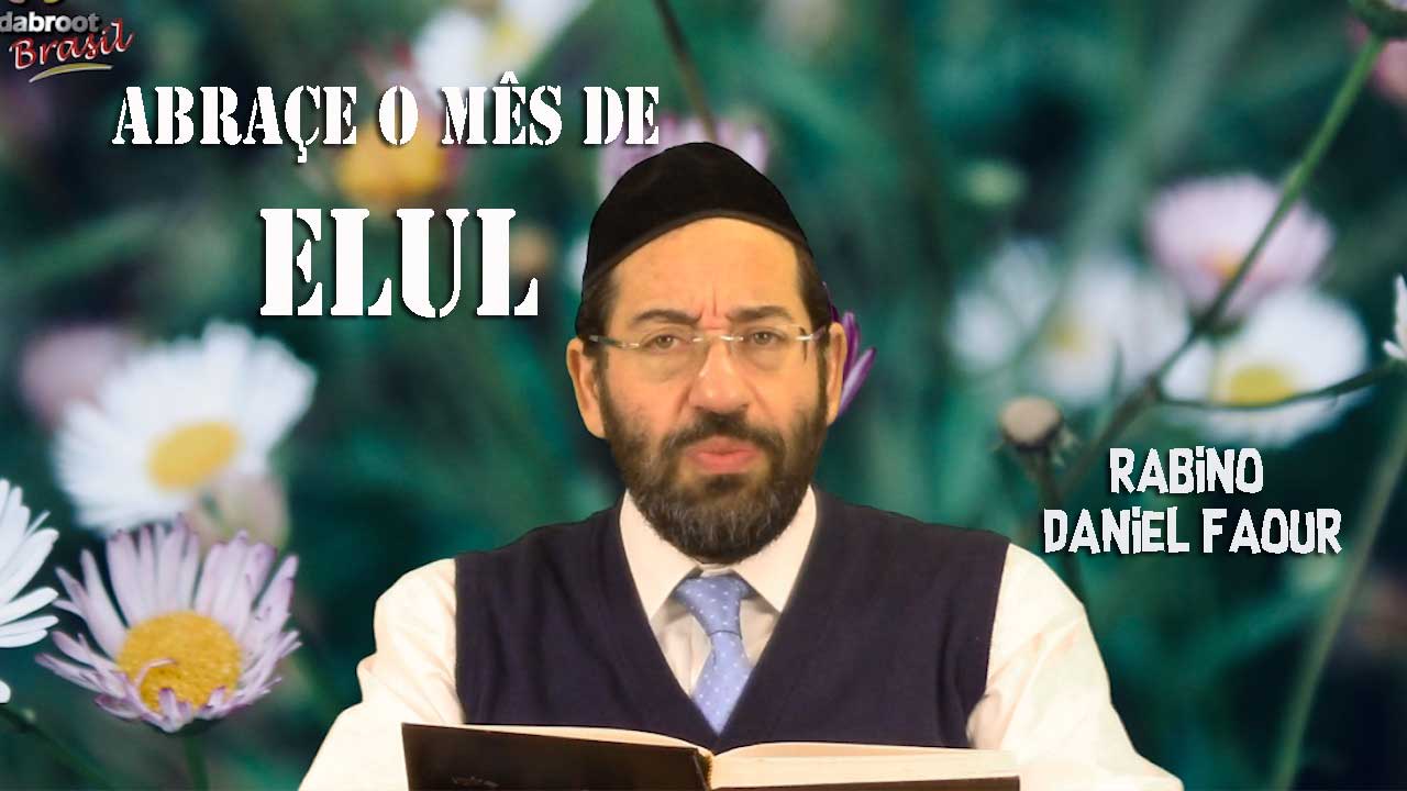 Abraçe o mês de Elul