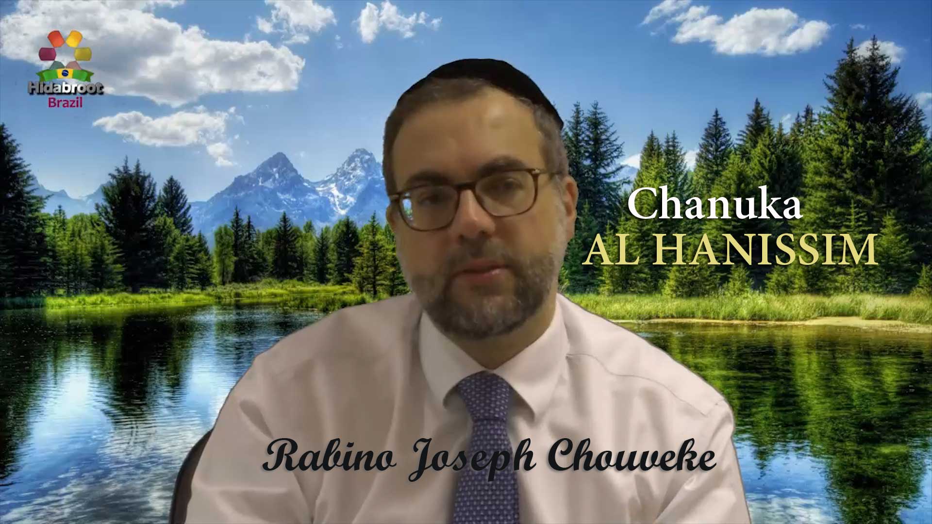 Rabino Joseph Chouveke - Chanuka - AL HANISSIM