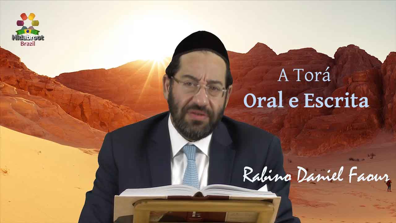 As Pérolas da Parasha - Yitro Parashat Beshalach - Torah oral e escrita