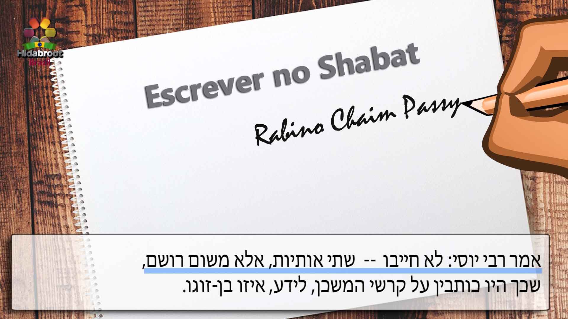 Escrever no Shabat - Mishna Express