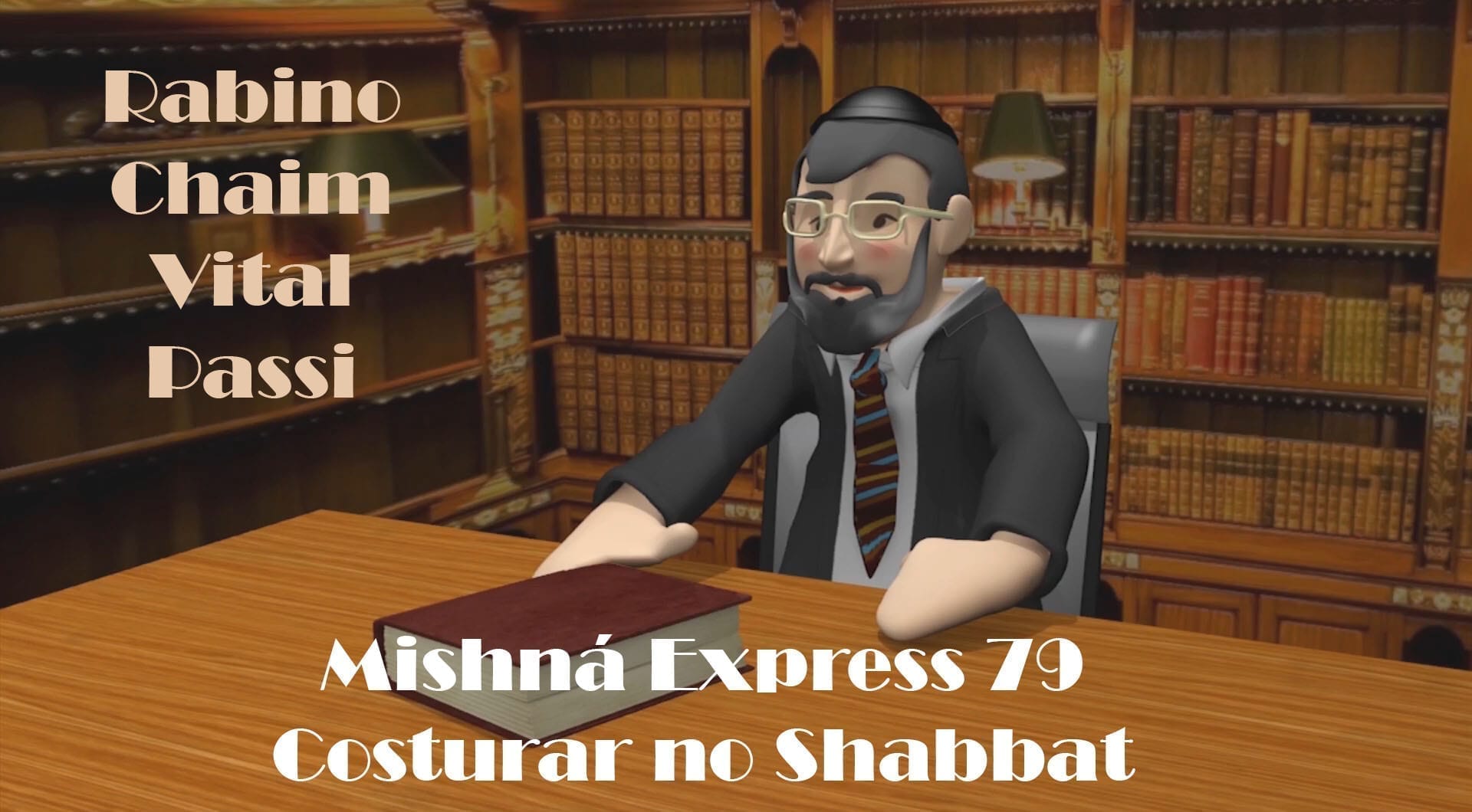 79 Costurar no Shabbat - Massechet Shabbat  Perek  Yud Guimel Mishná Alef