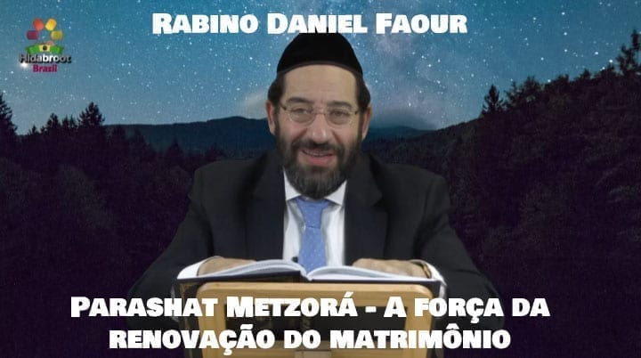 Parashat Metzorá - A força da renovação do matrimônio