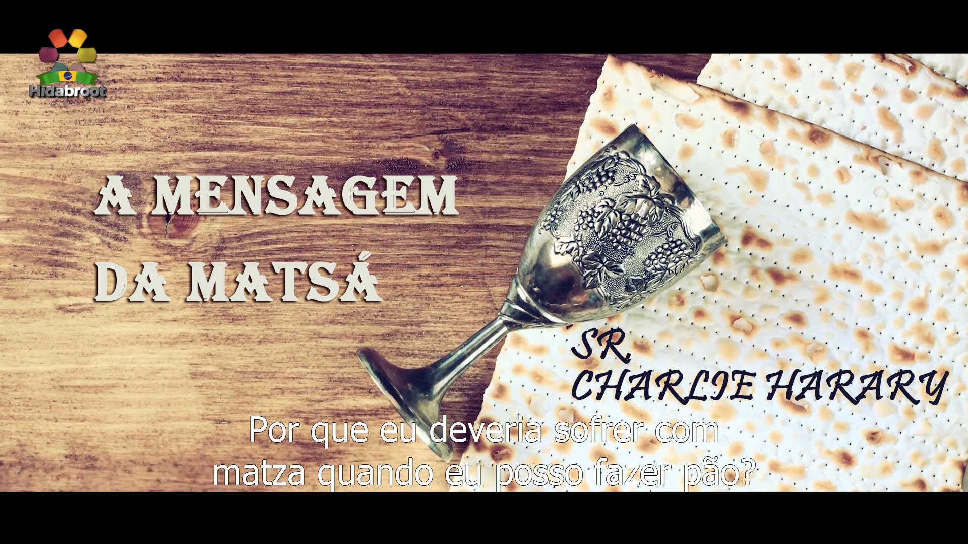 A mensagem da Matzá